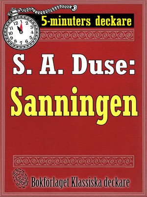 cover image of 5-minuters deckare. S. A. Duse: Sanningen. Berättelse